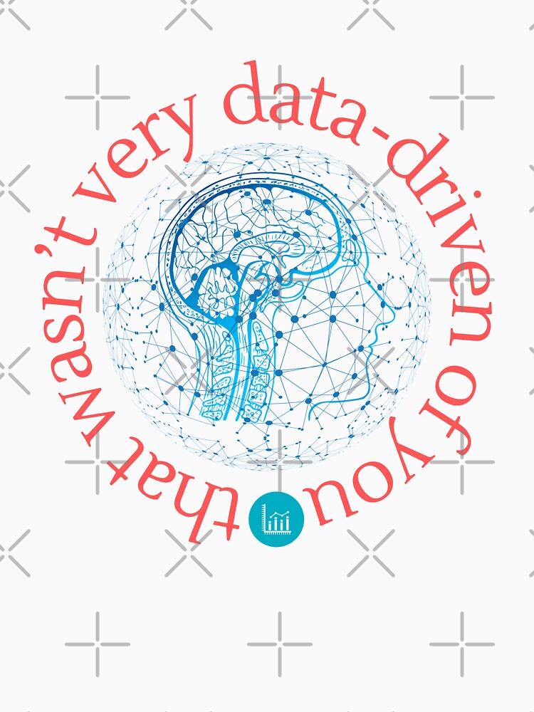 Data Analyst That Wasn't Data-Driven For You Funny Gifts for Analitycs Programmers by Zayavca