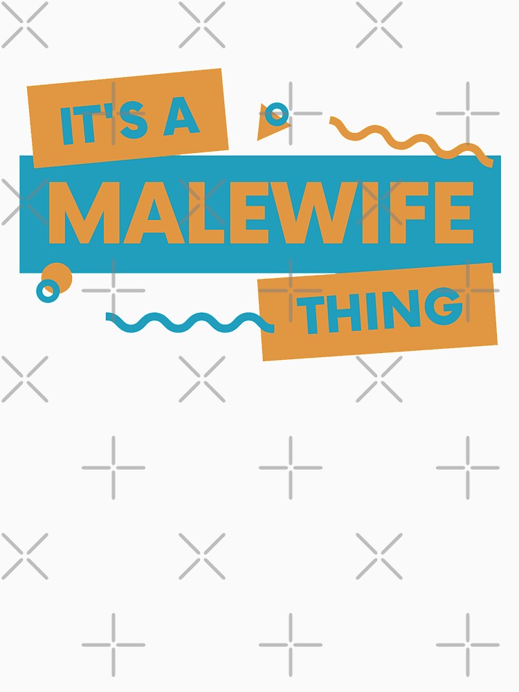 it's a malewife thing by goblinbabe
