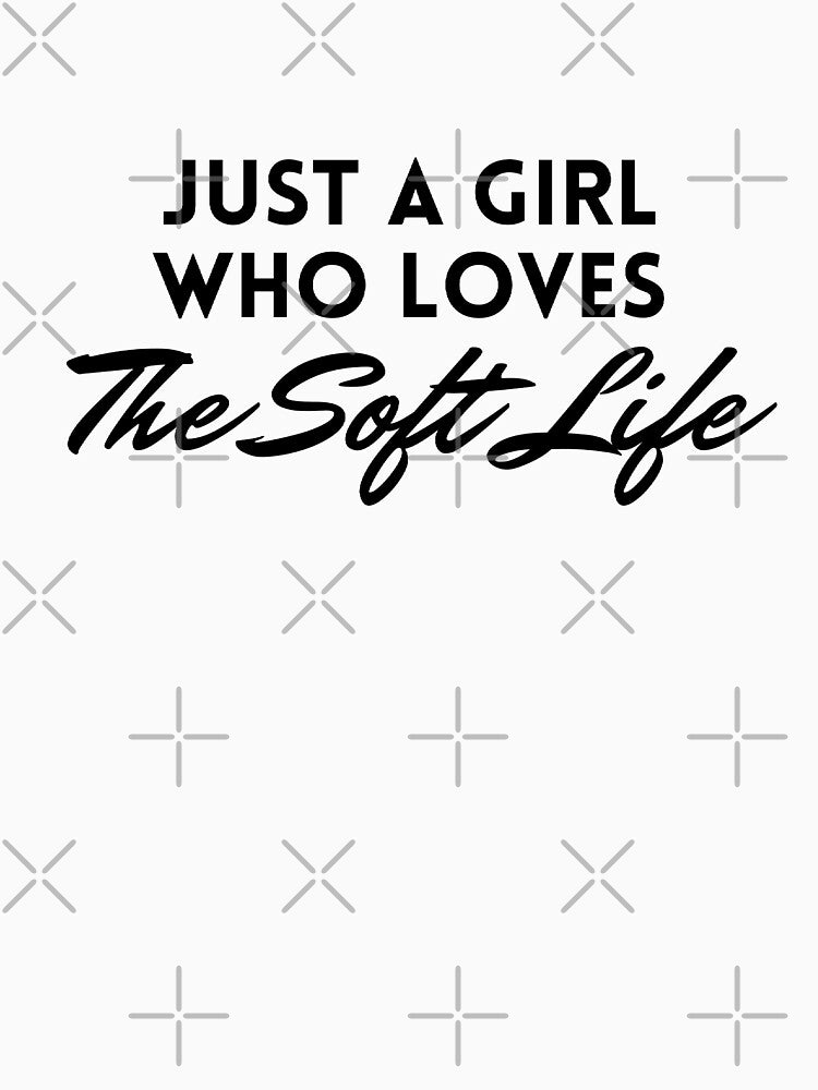 Just a girl who loves the soft life by DaniBazz