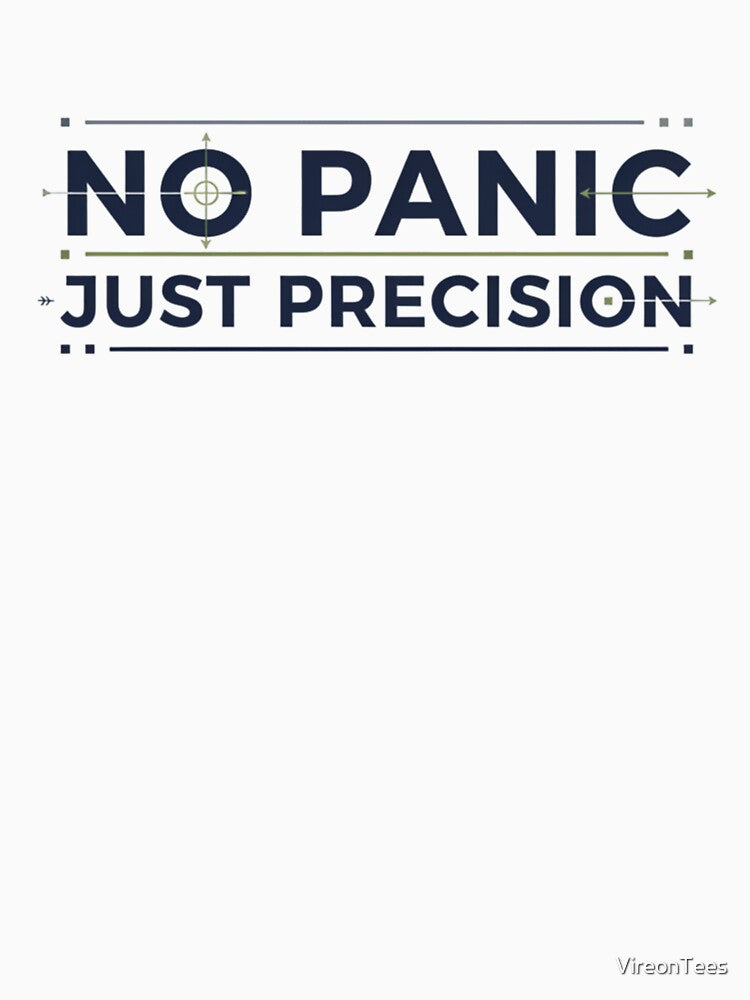 No Panic, Just Precision – Gamer Focus Quote by VireonTees