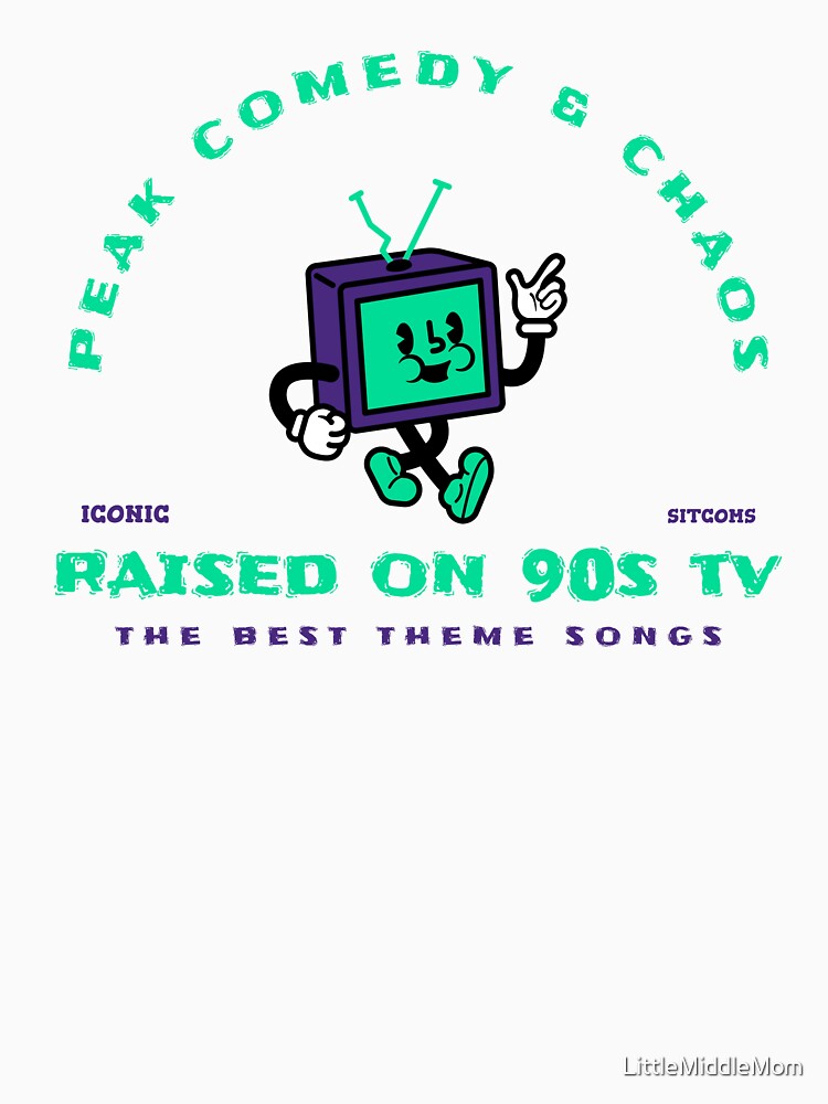 Raised on 90s TV – Theme Songs, Comedy & Chaos by LittleMiddleMomma