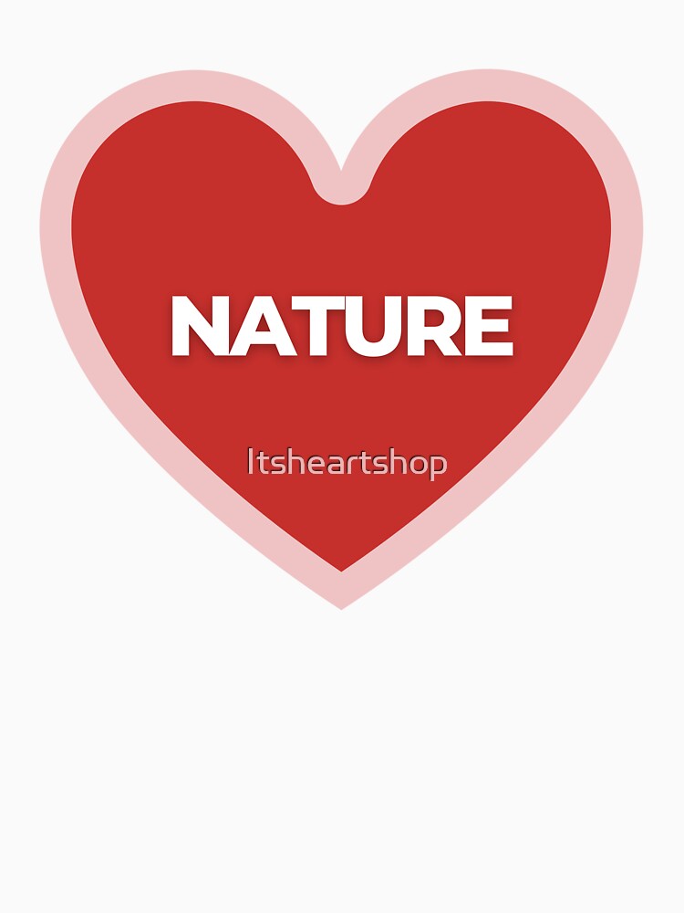 I Heart Nature by Itsheartshop