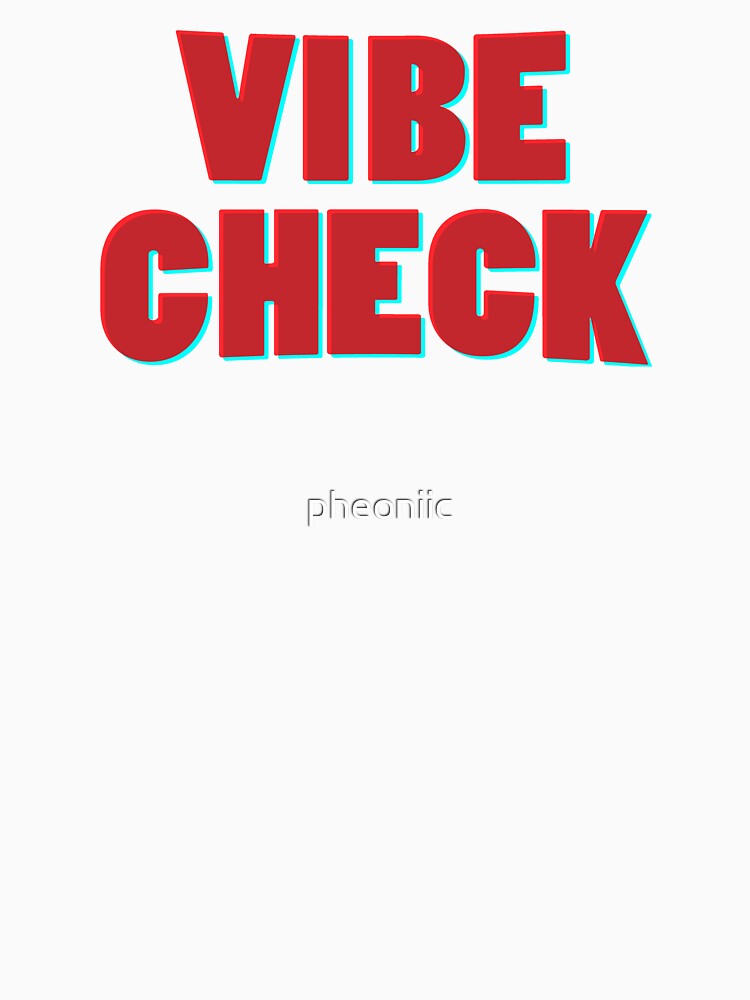 Vibe Check (Chromatic Aberration Style) by pheoniic