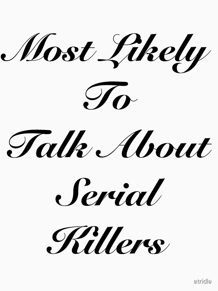 Serial Killer Superlative by etridle