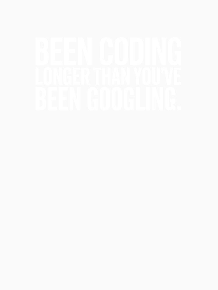 Been Coding Longer Than You've Been Googling by JVA-CC