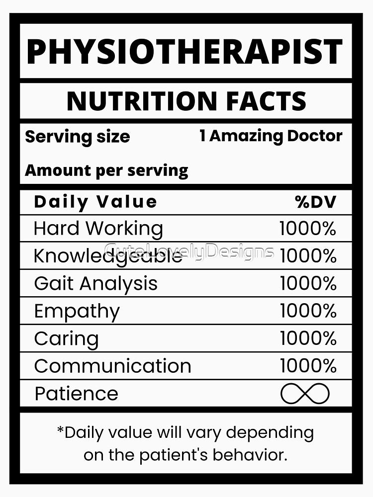 Physiotherapist Nutrition Facts Funny Physical Therapy Specialist by CuteLovelyDesigns