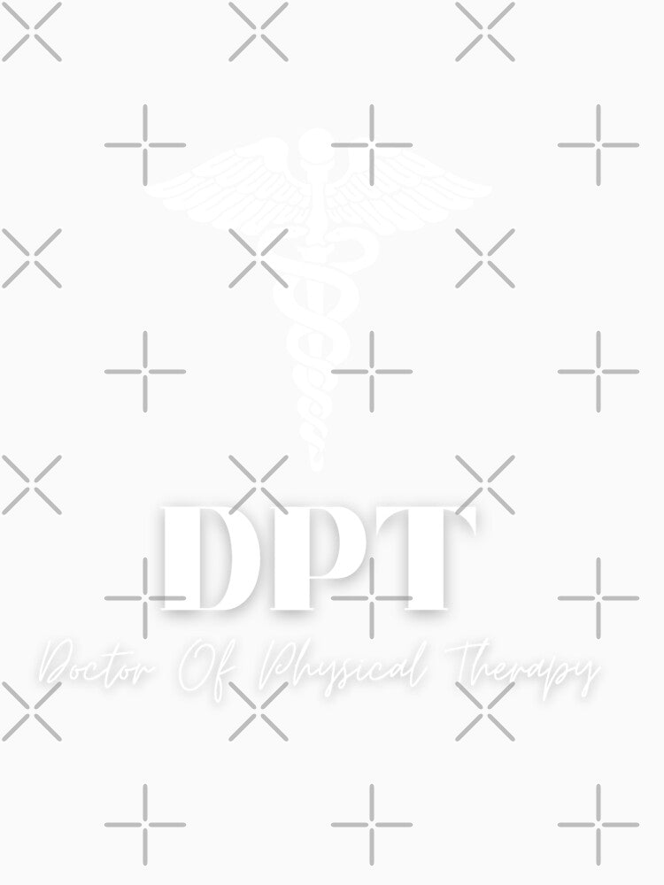 DPT Doctor of Physical Therapy Medical Caduceus Shirt/Funny Physical Therapy Shirt by Waritha (02) Srithong
