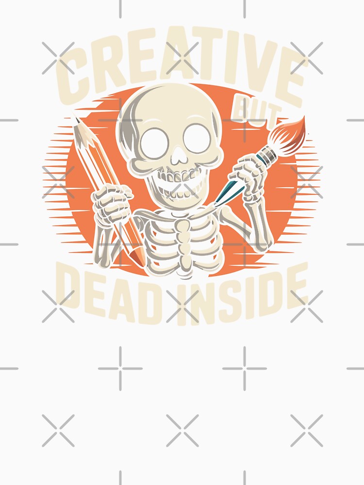 Creative But Dead Inside by fadilow