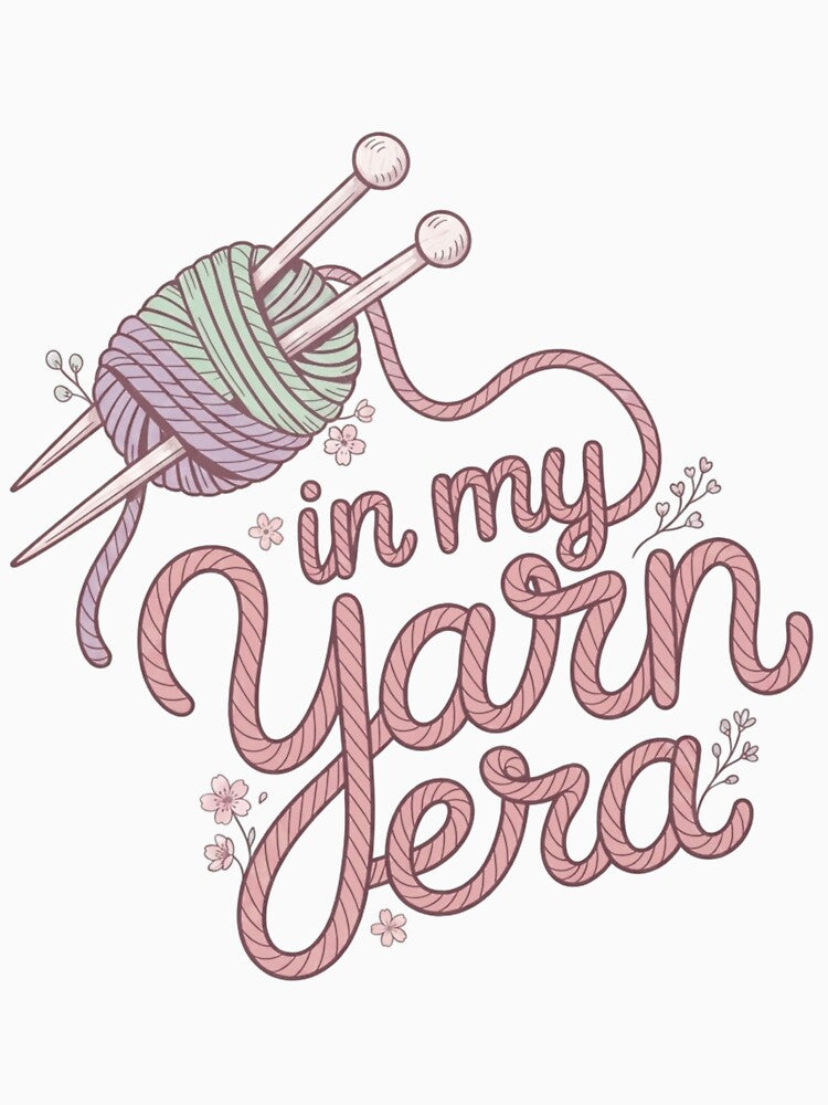 In My Yarn Era - Crochet Hobby Design for Yarn Lovers by DesignerStudioo