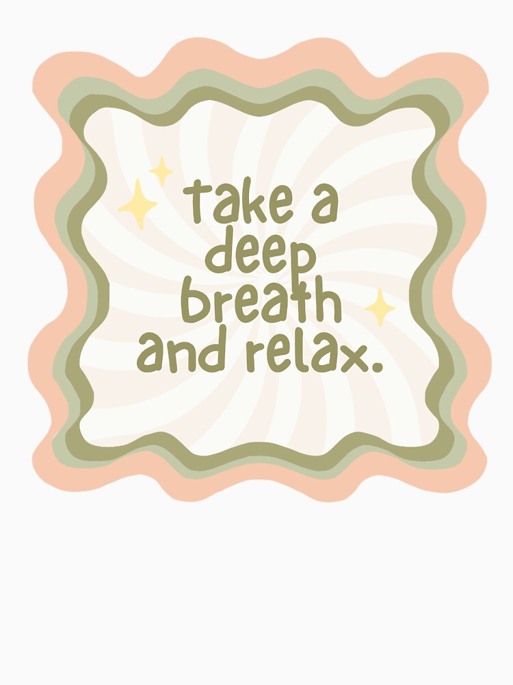 Take A Deep Breath And Relax Retro Swirl Mindfulness Art by Kierra & Co.