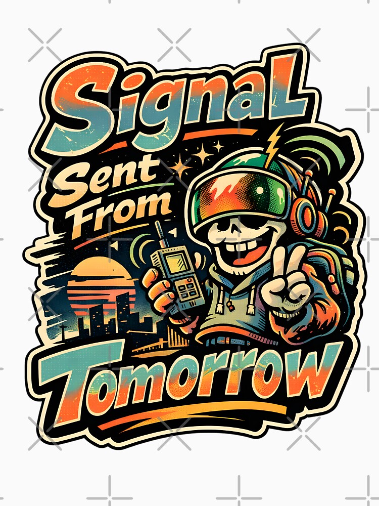 Signal Sent From Tomorrow Funny Tech Humor Retro Aesthetic - Vintage 90s Cyberpunk Gamer Art - Motivational Sci-Fi Professional Graphic - Summer City Sunset Glitch Core Design for Geeks & Devs by Vivaan Studio