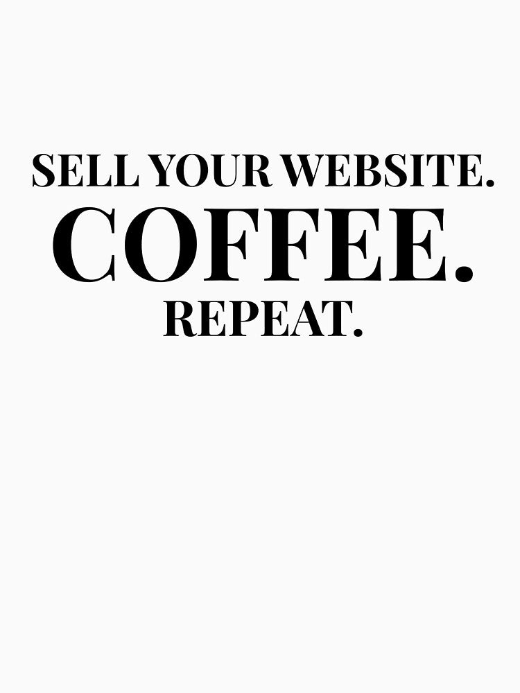Sell Your Website Coffee Repeat Design – Light Version by Coffee Vibes
