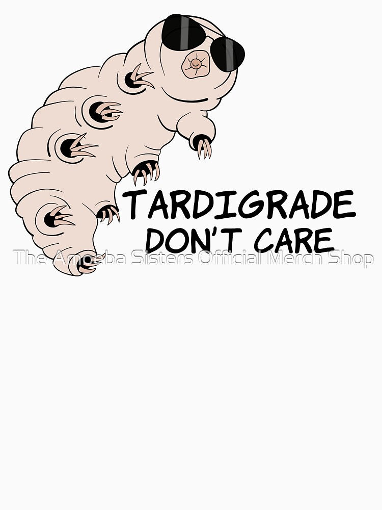 Tardigrade Don't Care by The Amoeba Sisters Official Merch Shop