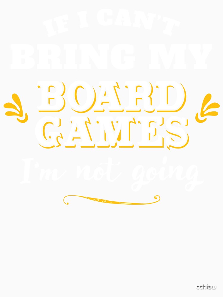 If I Can't Bring My Board Games by cchiaw