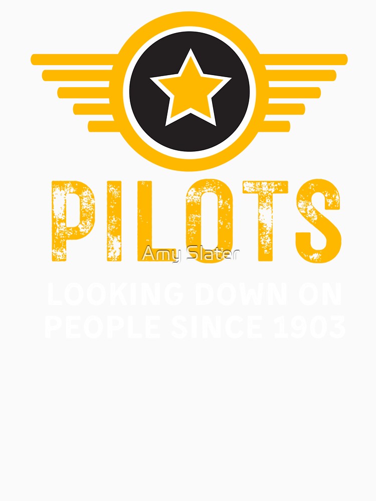 Pilots.  Looking Down On People Since 1903.  Funny Pilot-Pilot-Pilot Sayings- Retro Pilot-Retro-New Pilot by SighFly52