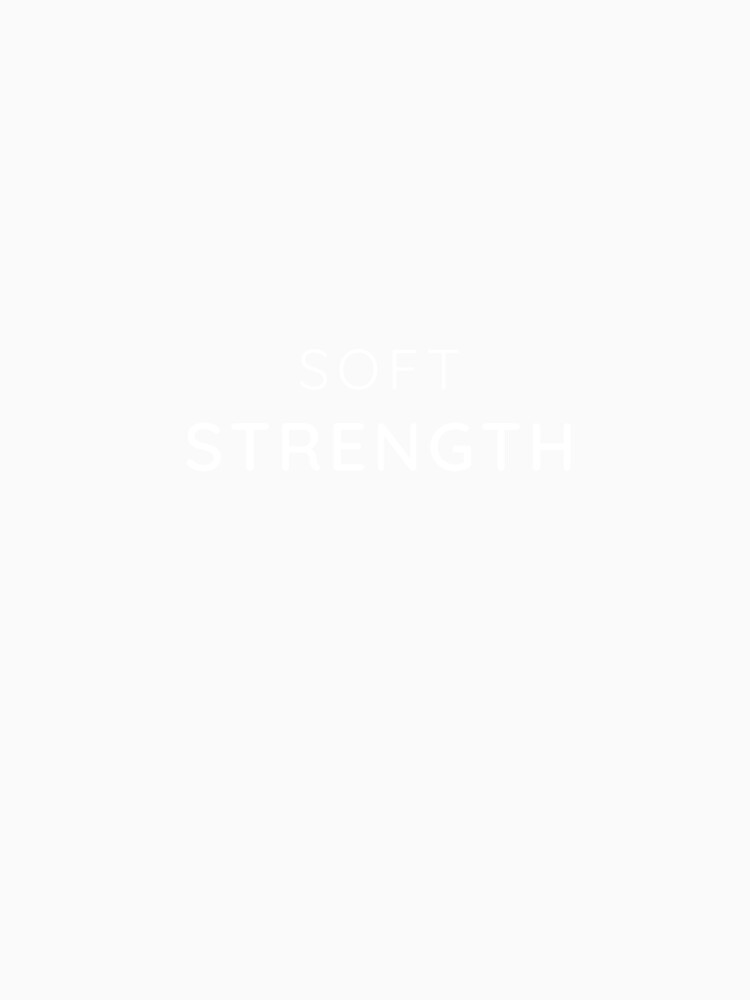 Soft Strength Minimalist Typography Shirt by Stillpath Co.