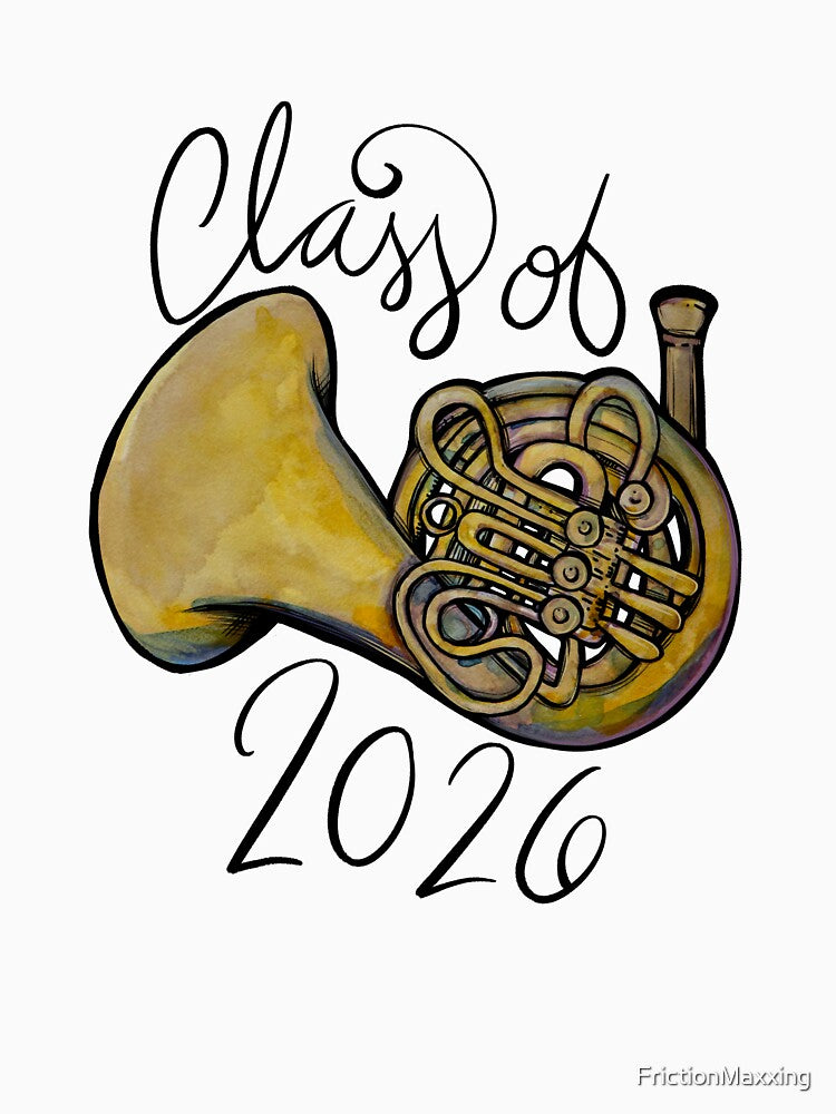 Class of 2026 French Horn by FrictionMaxxing