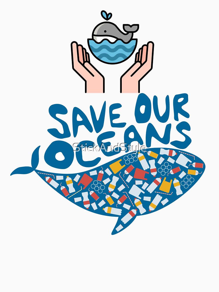 Save Our Oceans , Eco Awareness Graphic . by  StickAndStyle