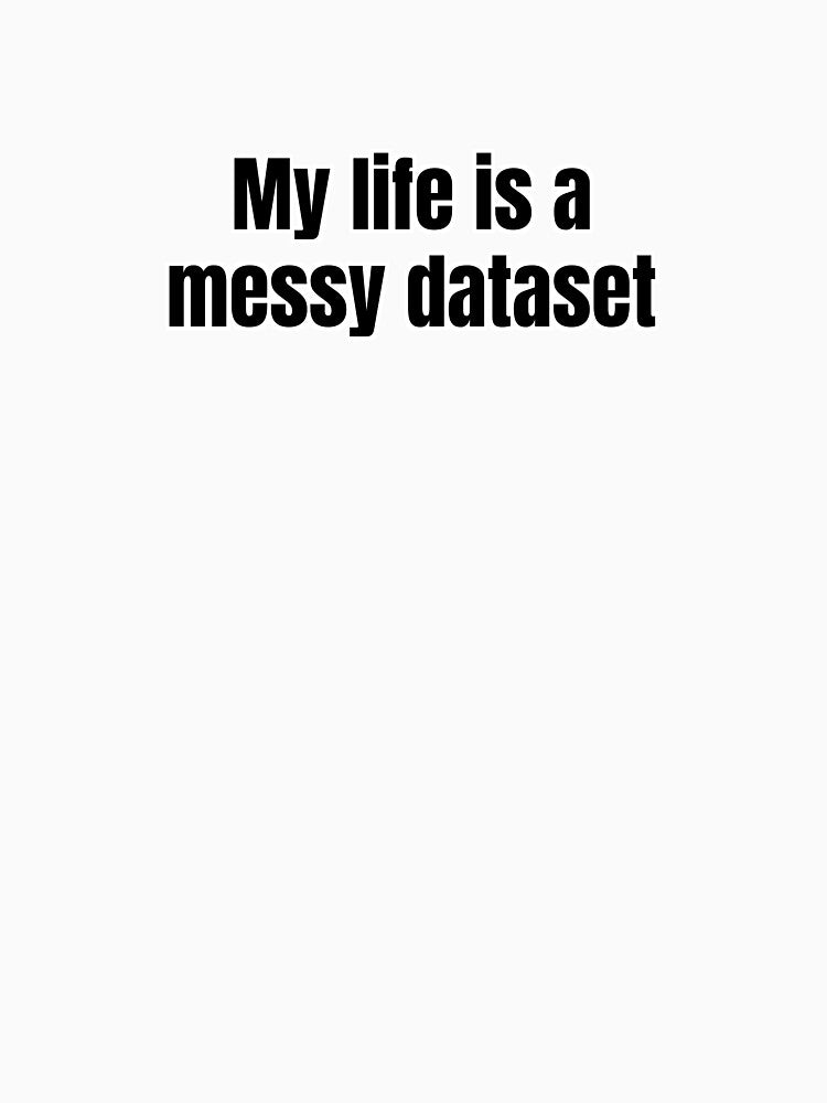 My life is a messy dataset by Cognitive Noise Studio