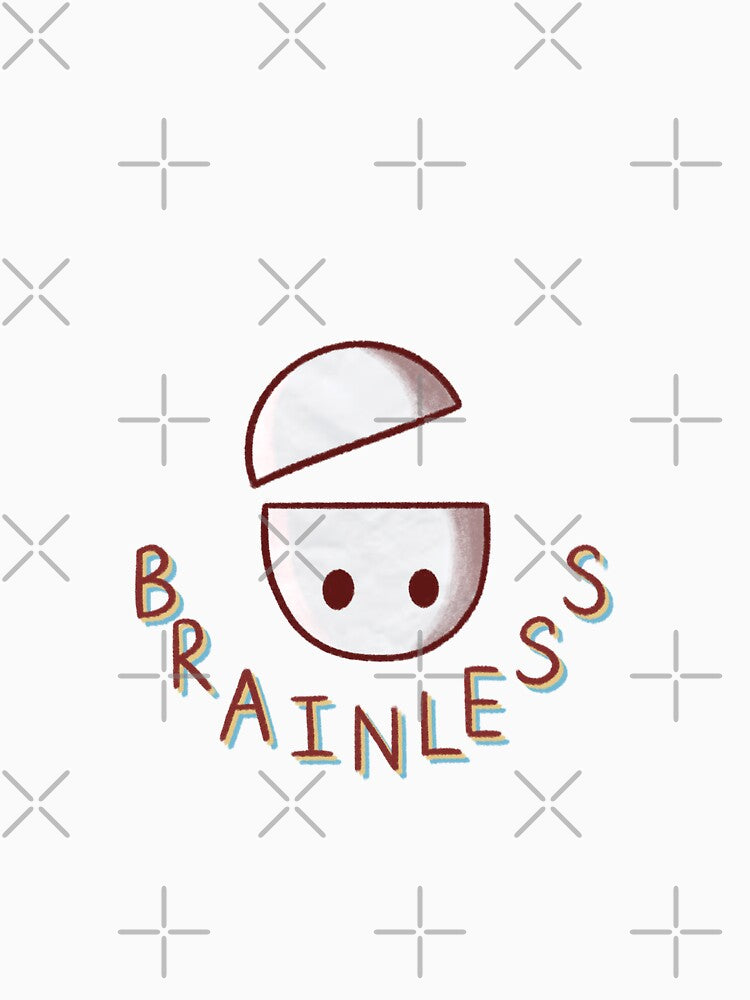 Brainless by Souley Yours