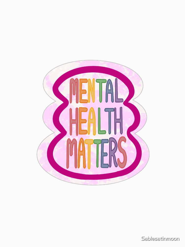 Mental Health Matters by Sablesatinmoon