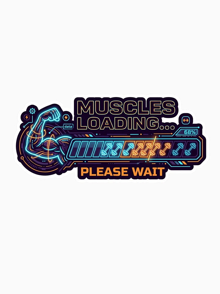 Muscles Loading Please Wait Funny Gym Sticker Fitness Meme by Hooked Legends Co.