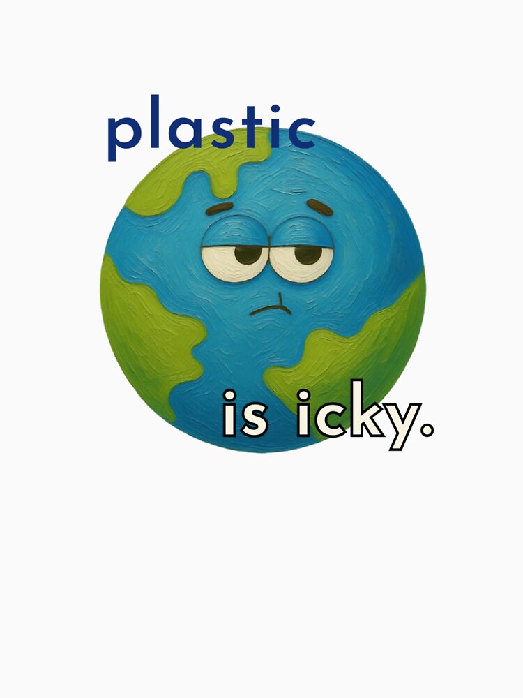 Plastic is icky by Lazy Leaves