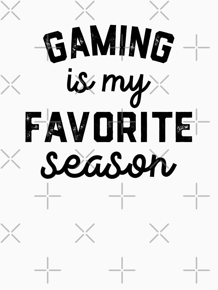 gaming Women's Men's Lovers, gaming Is My Favorite Season by Dogs Geeky⭐⭐⭐⭐⭐