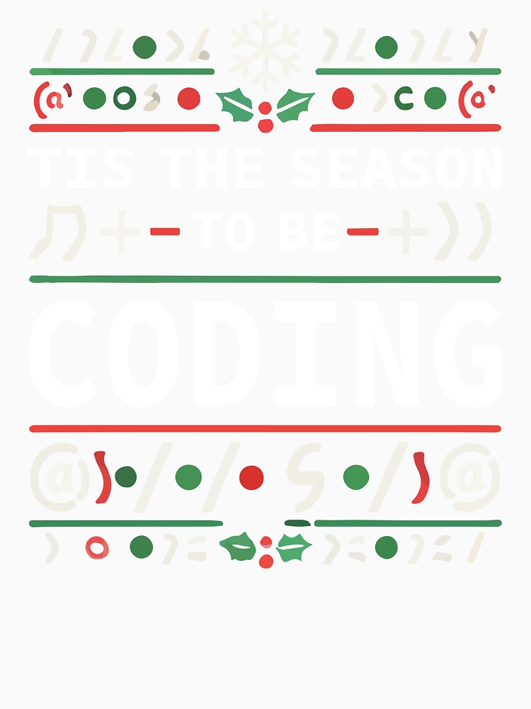 Tis The Season To Be Coding - Funny Computer Coder Christmas by chantastical