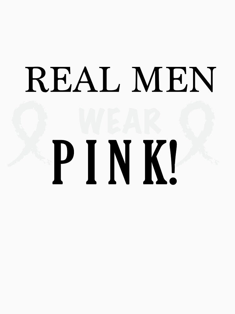 Real Men Wear Pink Breast Cancer Awareness Tee by AllStarMerch