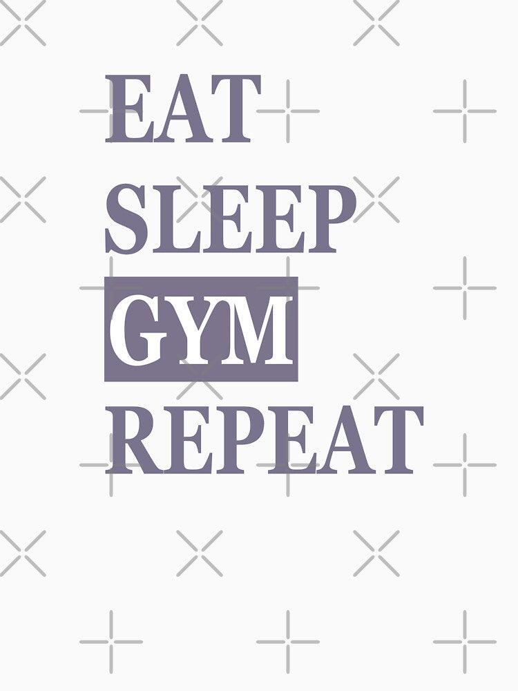 Eat, Sleep, Gym, Repeat by madtoyman