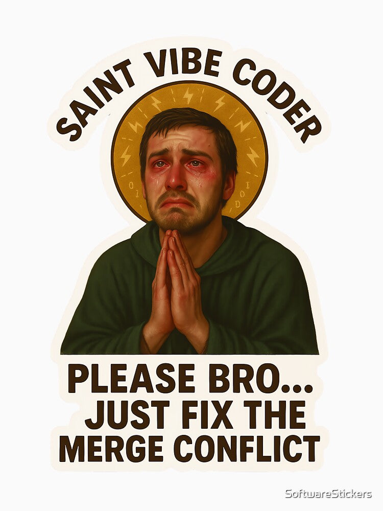 Saint Vibe Coder by SoftwareStickers