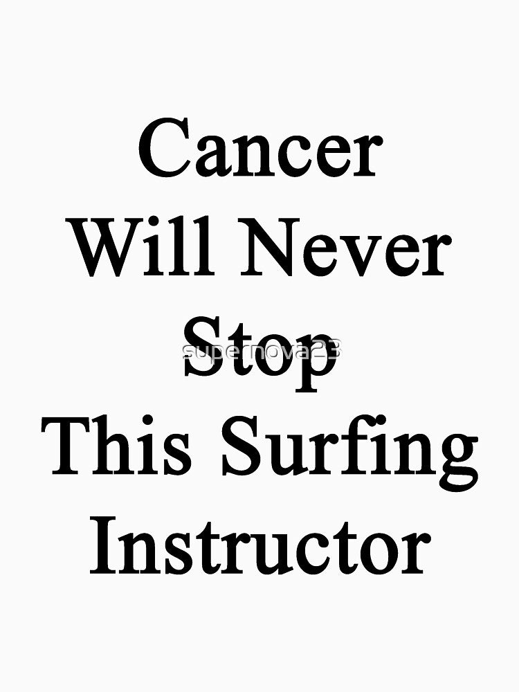 Cancer Will Never Stop This Surfing Instructor by supernova23
