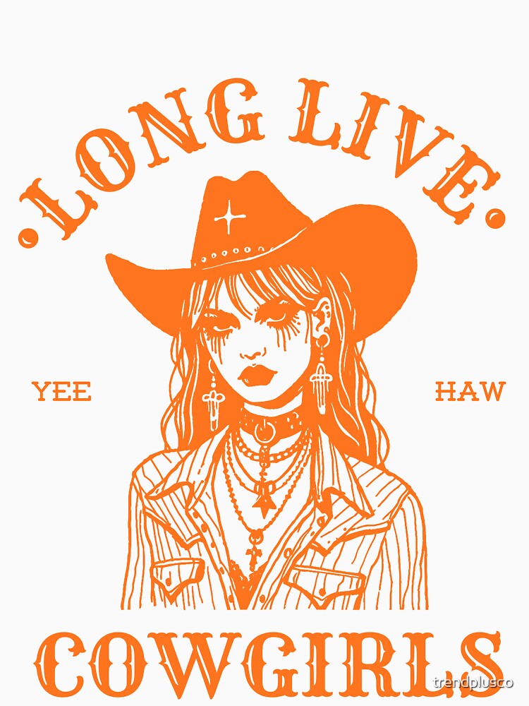 Long Live Cowgirls – Western Rodeo Country Girl Aesthetic Design by trendplusco