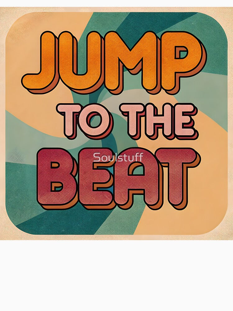 Jump to the beat by Soulstuff