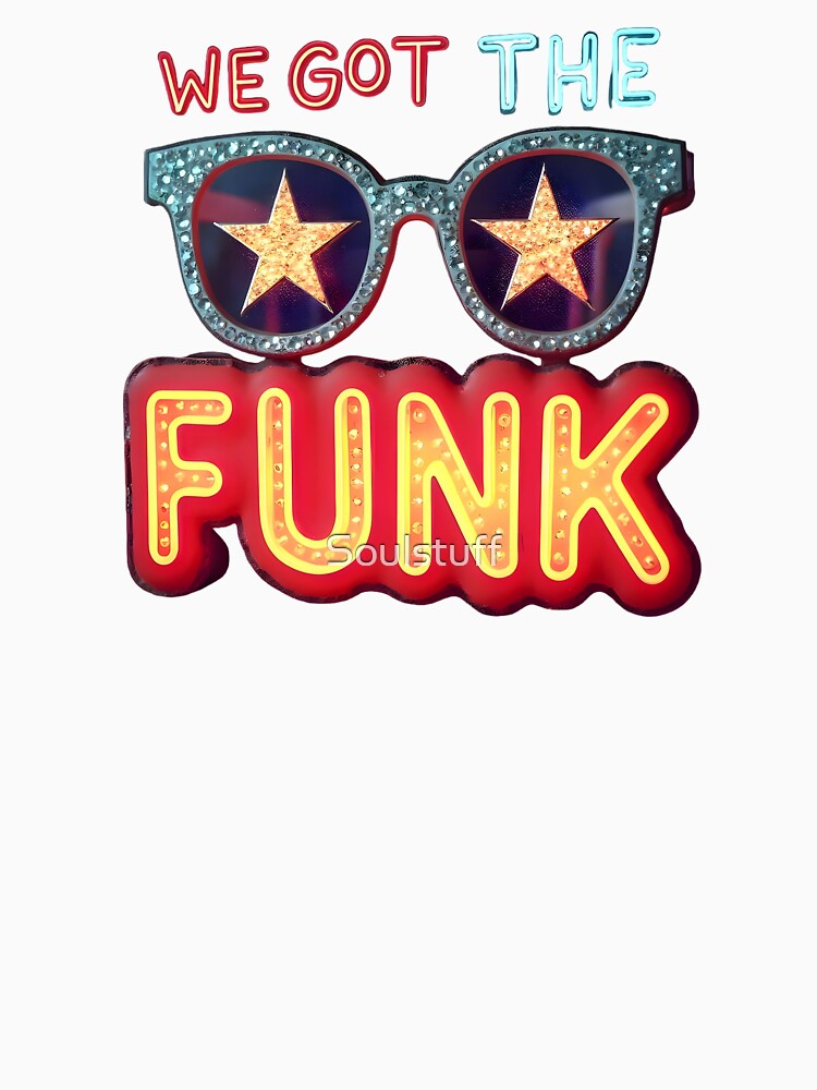 We got the funk by Soulstuff