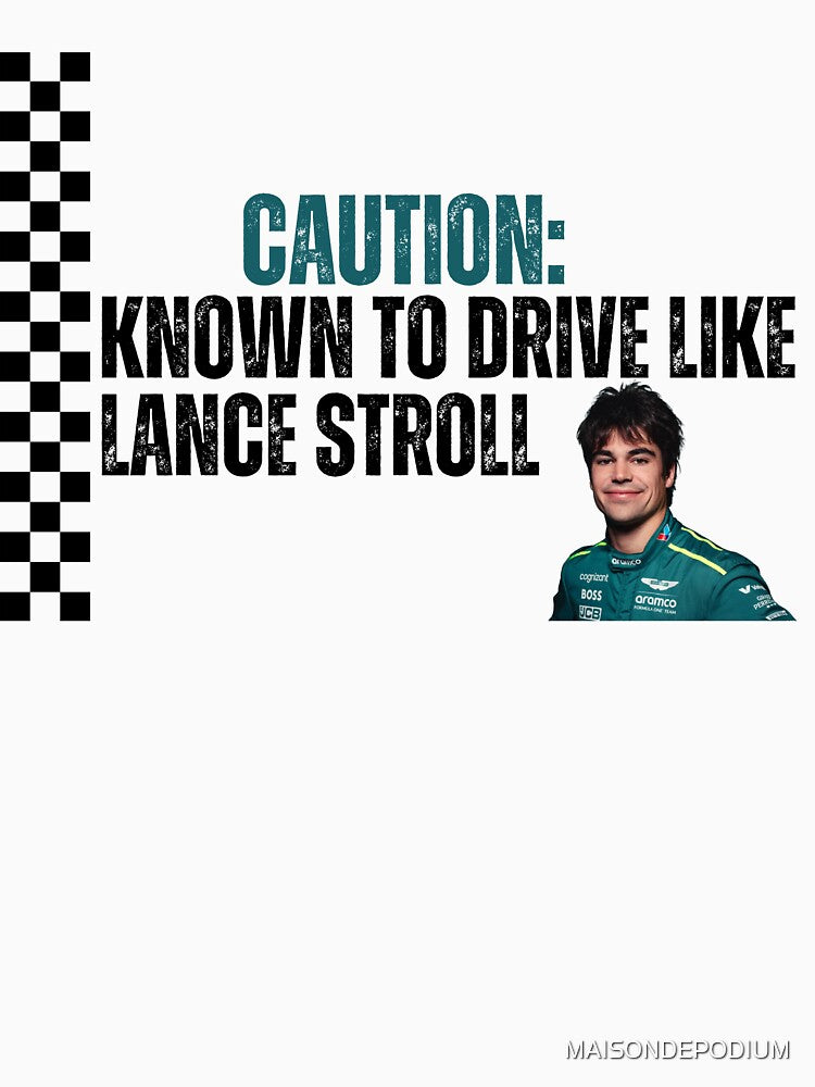 Caution: Known to Drive Like Lance Stroll F1 Bumper Sticker by MAISONDEPODIUM