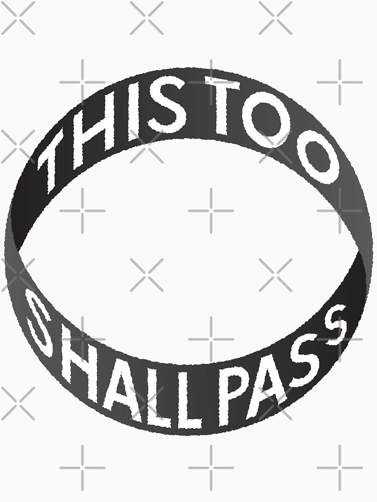 This Too Shall Pass by So Witcasm ?