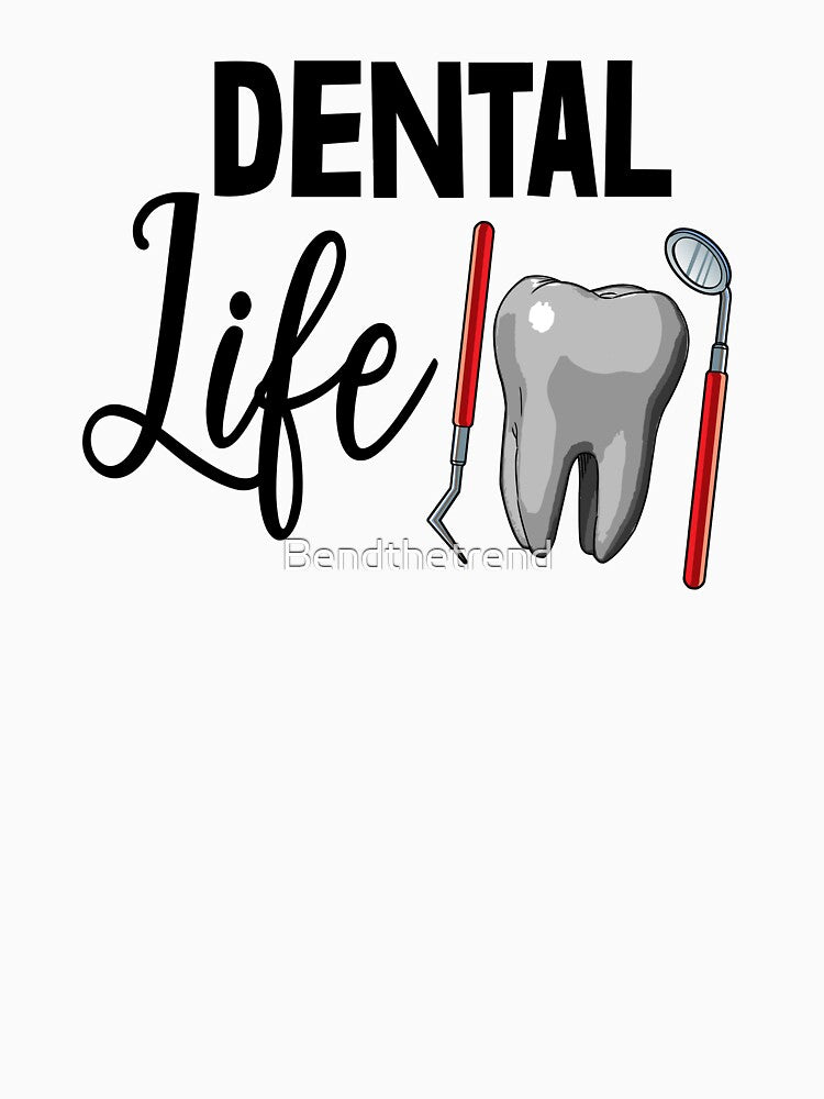 Dental Life by Bendthetrend