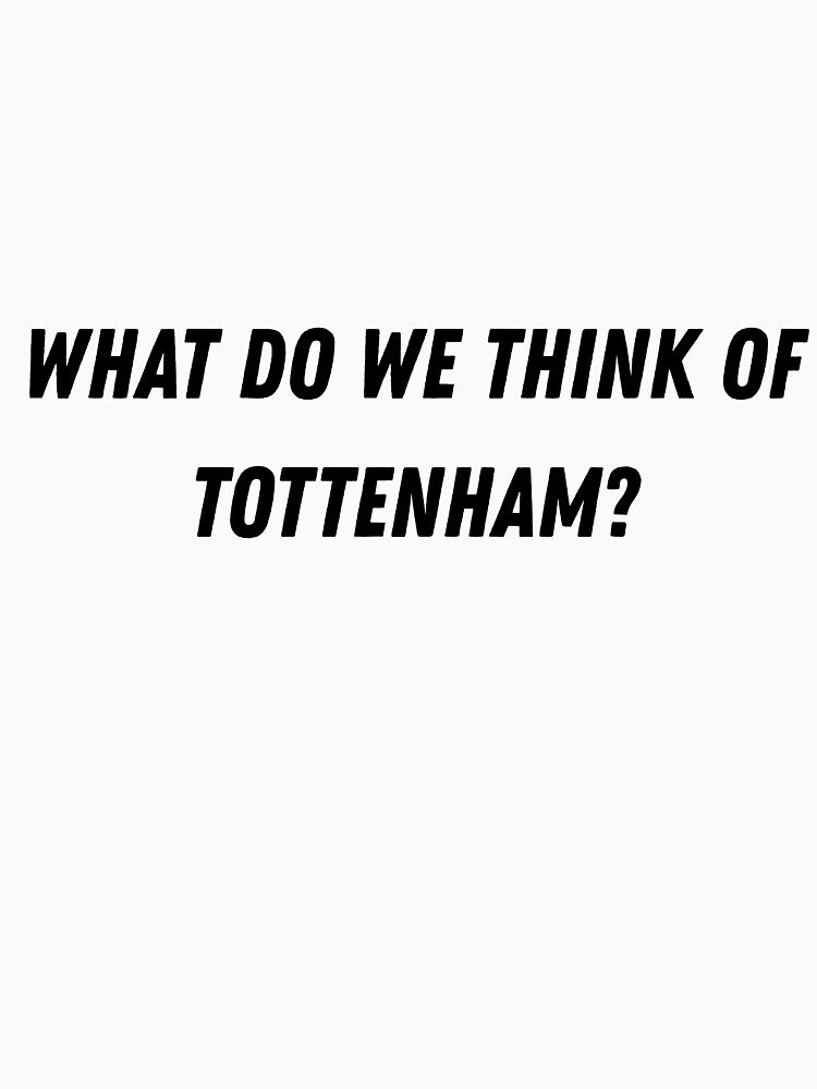 what do we think of tottenham? by coldpalmer777