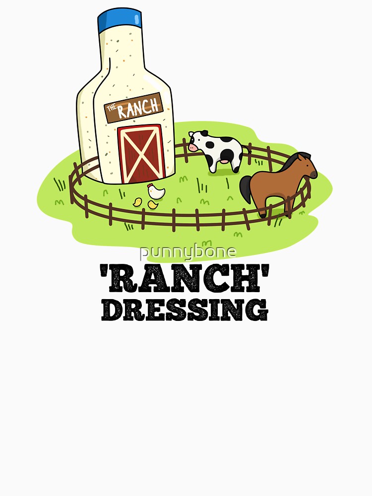 Ranch Dressing Funny Food Puns by punnybone