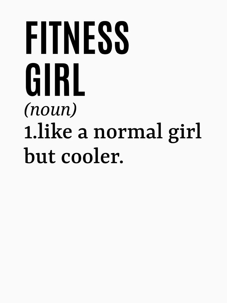 Fitness Girl Funny Quote by MountainD