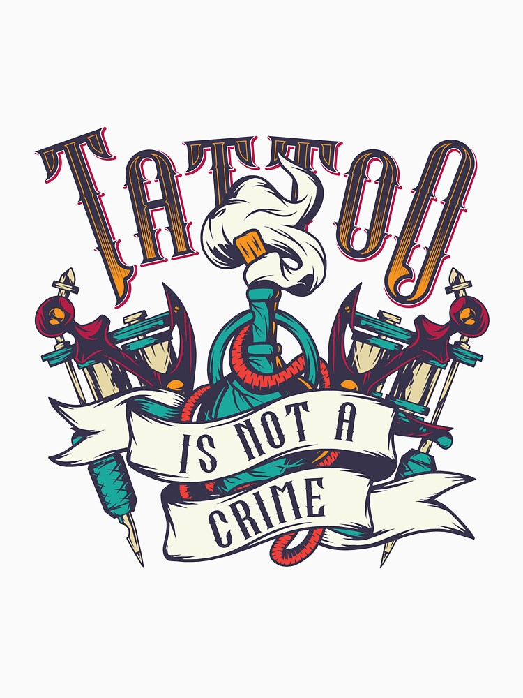 Tattoo Machine - Tattoo Is Not A Crime by Two Left Hands Design