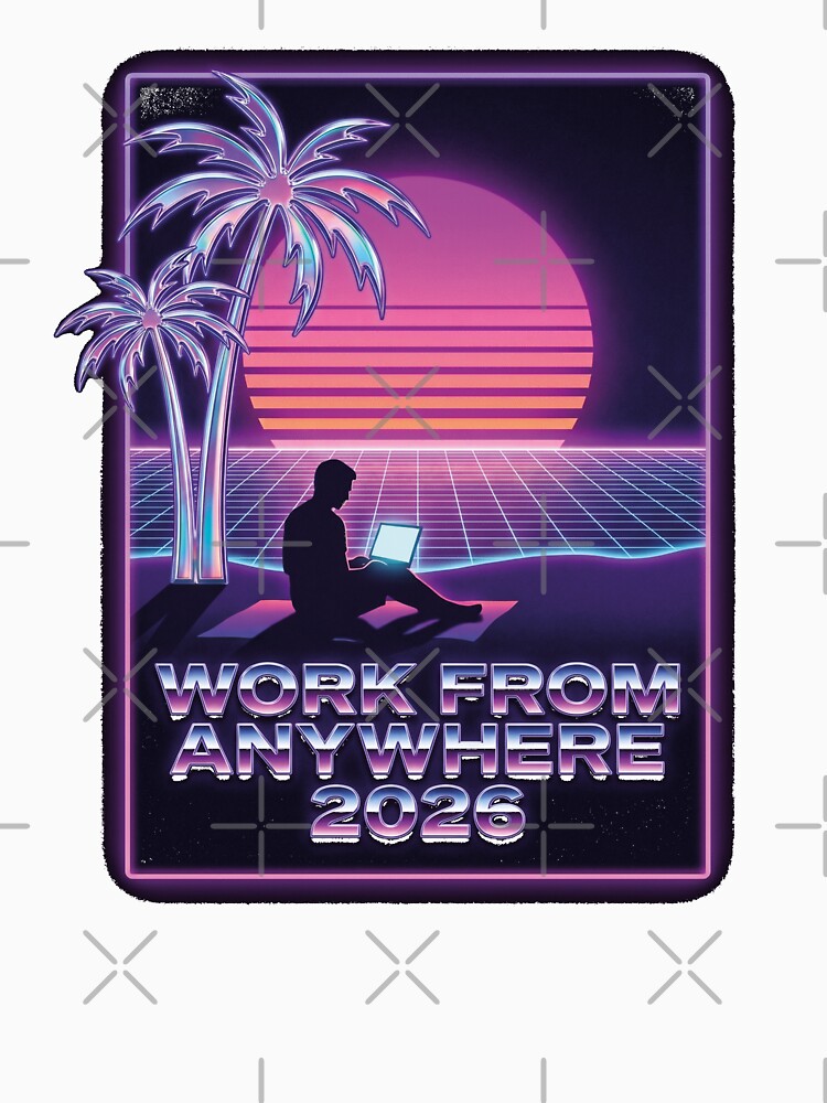 Work From Anywhere 2026 Vaporwave by FlamaC