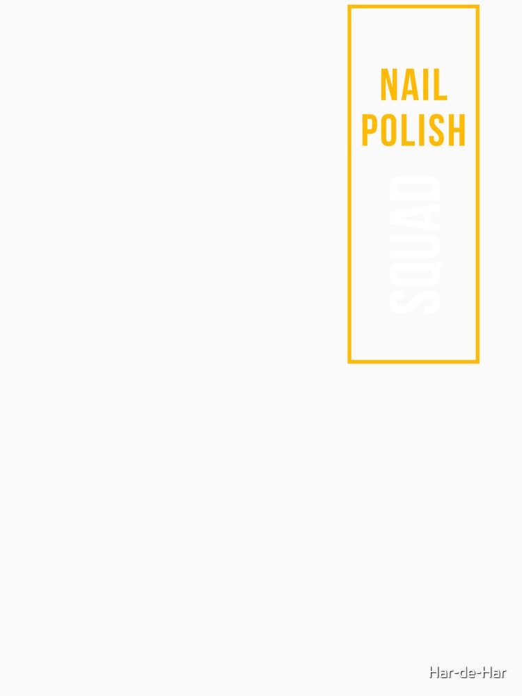 Be a part of the nail polish squad! by Har-de-Har