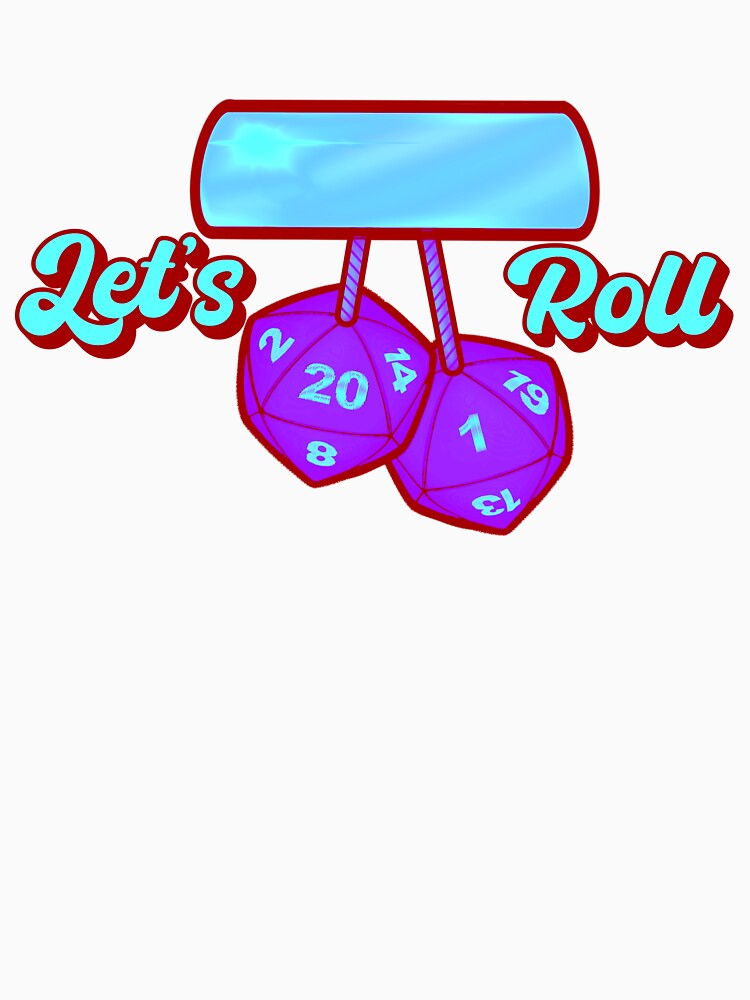 Let's Roll (Purple Version) by Ye Olde Dungeons & Dragons Lorecast Shoppe