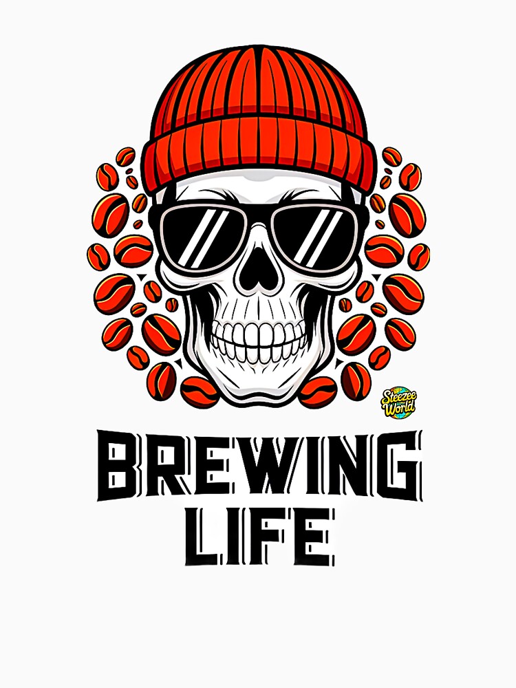 Brewing Life Skeleton Design by SteezeeStore