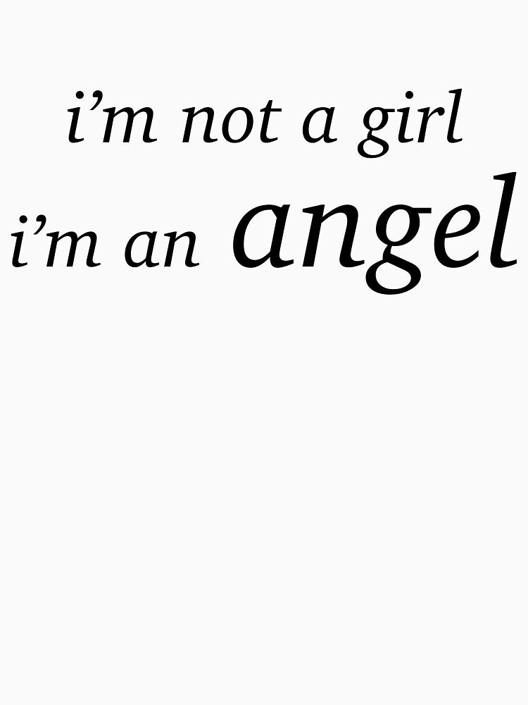 I'm Not A Girl, I'm An Angel Aesthetic by PinkLimesCo