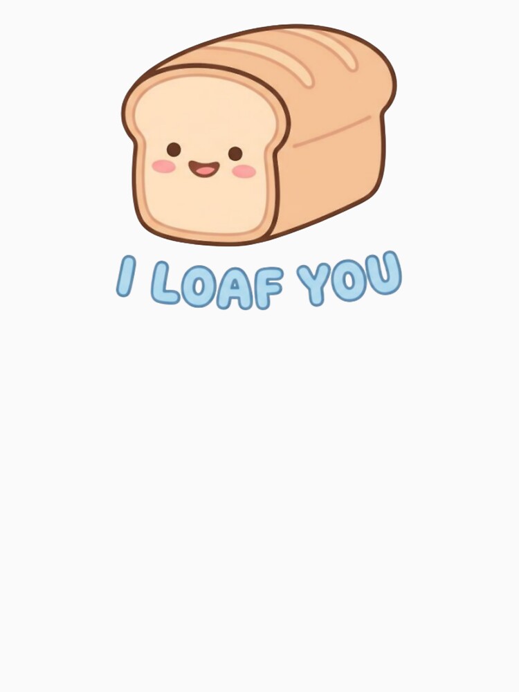 Funny Cute Animal Meme – “ I Loaf You ” Kawaii Aesthetic Sticker by Ace01st