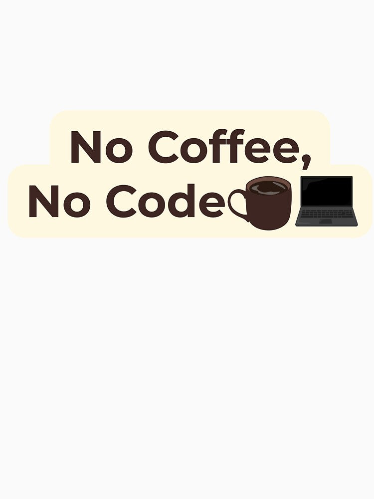 No Coffee No Code – Funny Programmer Coffee Quote for Developers and Coders by J0b4t